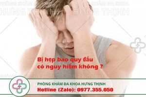 hẹp bao quy đầu có nguy hiểm không