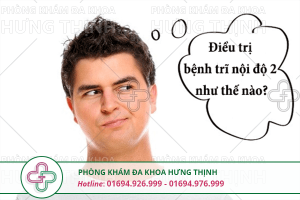Trĩ nội độ 2 là gì và các phương pháp chữa trị hiệu quả