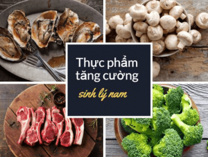 Đàn ông ăn gì để tăng ham muốn tình dục?