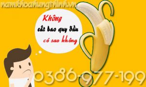Không cắt bao quy đầu có sao không